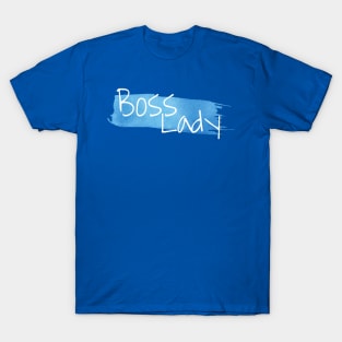 Boss lady (blue) T-Shirt